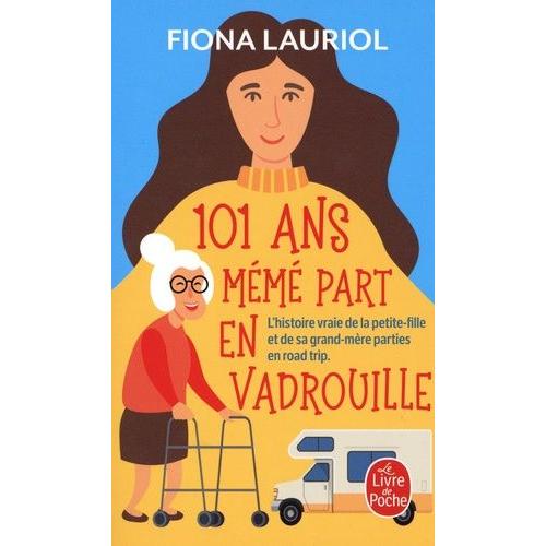 101 Ans Mémé Part En Vadrouille