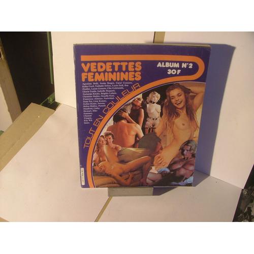 Vedettes Féminines Album N°2 - Isabelle Huppert, Nathalie Delon, Nastassja Kinski, Etc....
