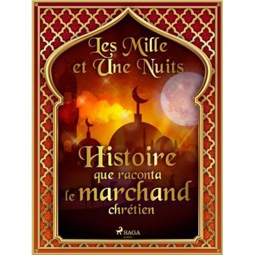 Histoire Que Raconta Le Marchand Chrétien