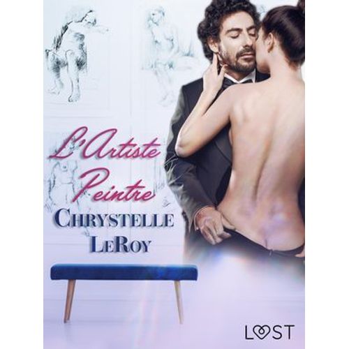L'artiste Peintre - Une Nouvelle Érotique