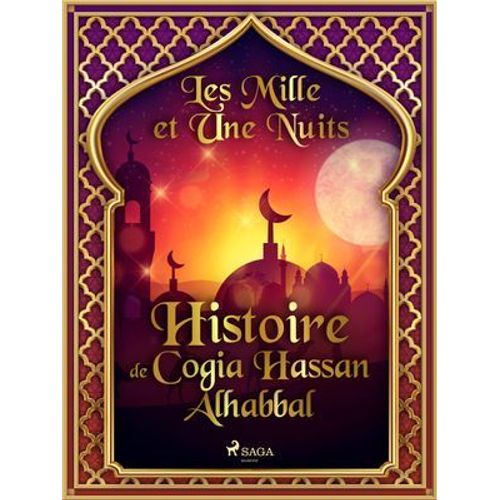 Histoire De Cogia Hassan Alhabbal