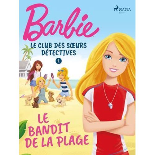 Barbie - Le Club Des Soeurs Détectives 1 - Le Bandit De La Plage