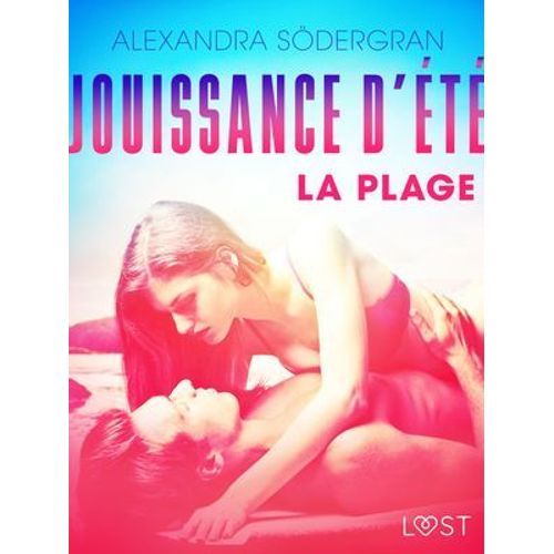 Jouissance D'été, Chapitre 2 : La Plage - Une Nouvelle Érotique