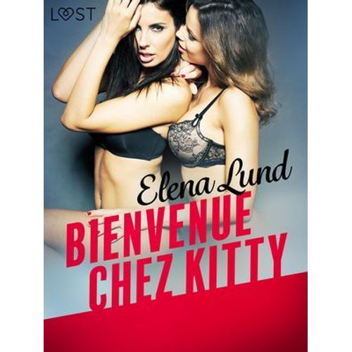 Bienvenue Chez Kitty - Une Nouvelle Érotique