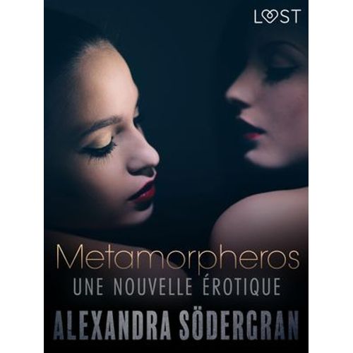 Metamorpheros - Une Nouvelle Érotique