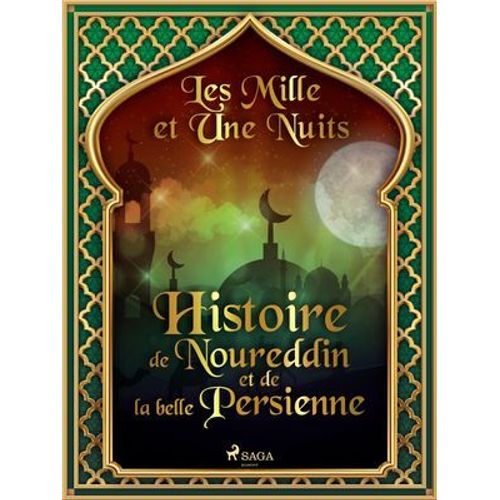 Histoire De Noureddin Et De La Belle Persienne