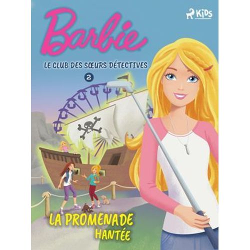 Barbie - Le Club Des Soeurs Détectives 2 - La Promenade Hantée
