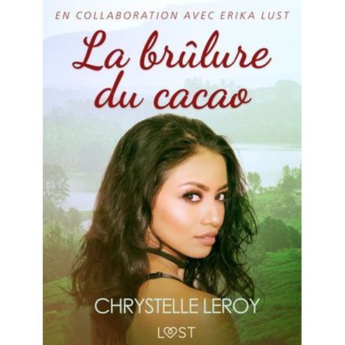 La Brûlure Du Cacao - Une Nouvelle Érotique