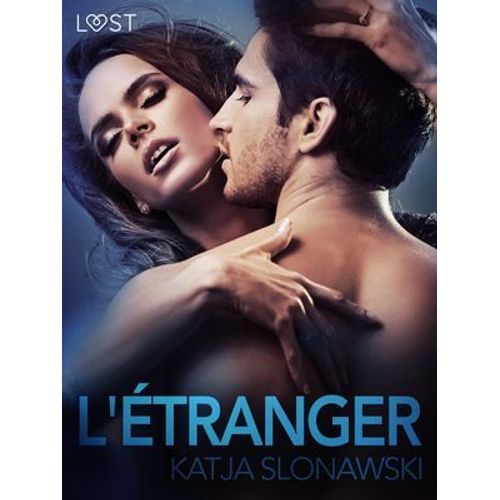 L'étranger - Une Nouvelle Érotique