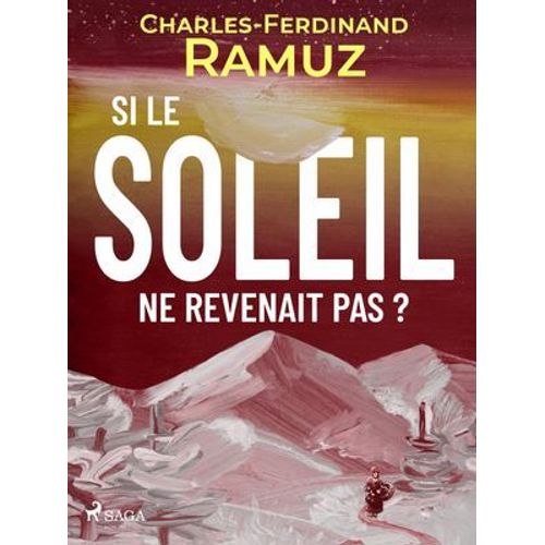 Si Le Soleil Ne Revenait Pas ?