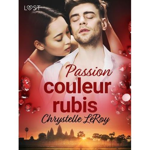 Passion Couleur Rubis - Une Nouvelle Érotique