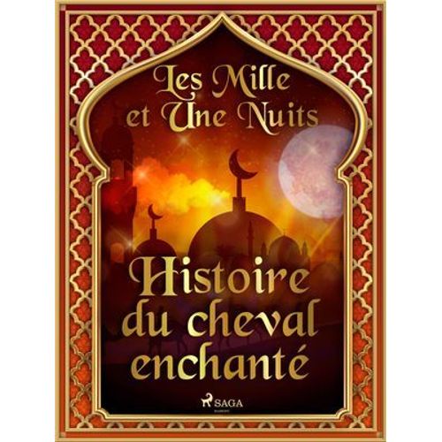 Histoire Du Cheval Enchanté