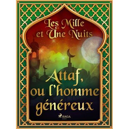 Attaf, Ou L'homme Généreux
