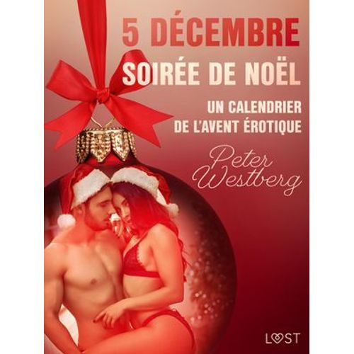 5 Décembre : Soirée De Noël - Un Calendrier De L'avent Érotique