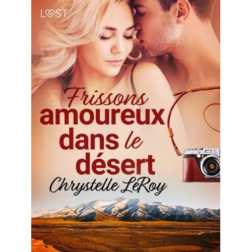 Frissons Amoureux Dans Le Désert - Une Nouvelle Érotique