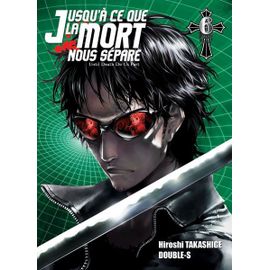 Jusqu'à Ce Que La Mort Nous Sépare - Tome 6