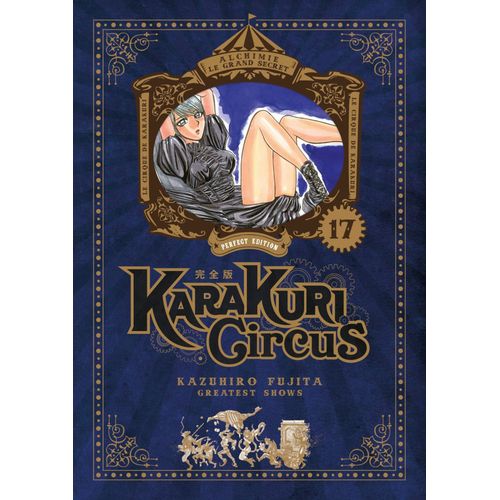 Karakuri Circus - Edition Perfect - Tome 17