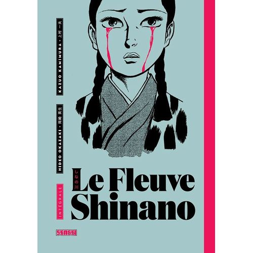 Fleuve Shinano (Le) - L'intégrale