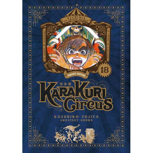 Karakuri Circus - Edition Perfect - Tome 18