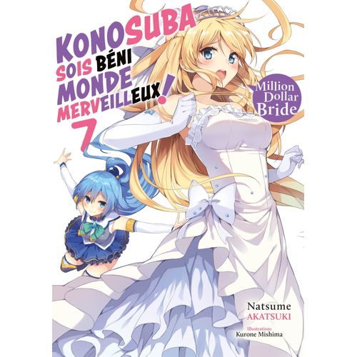 Konosuba - Sois Béni Monde Merveilleux - Light Novel - Tome 7 : Million Dollar Bride