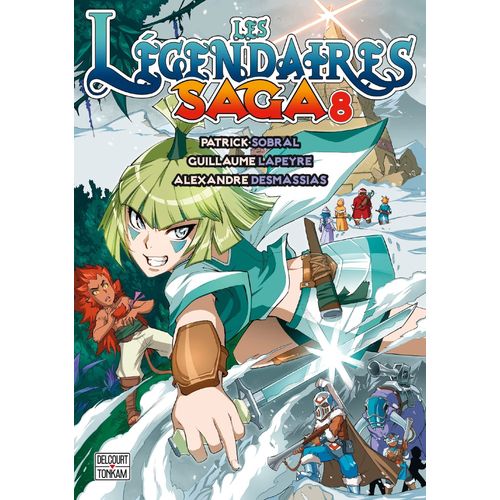 Légendaires (Les) - Saga - Tome 8