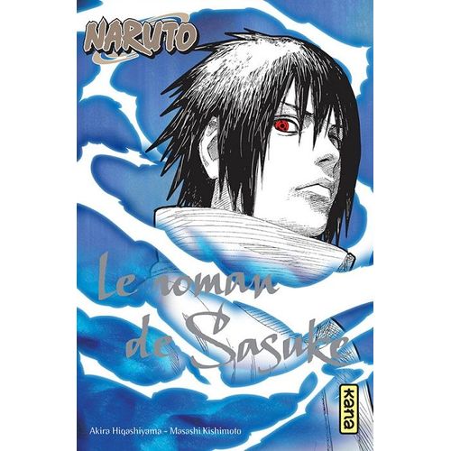 Naruto - Le Roman De Sasuke :