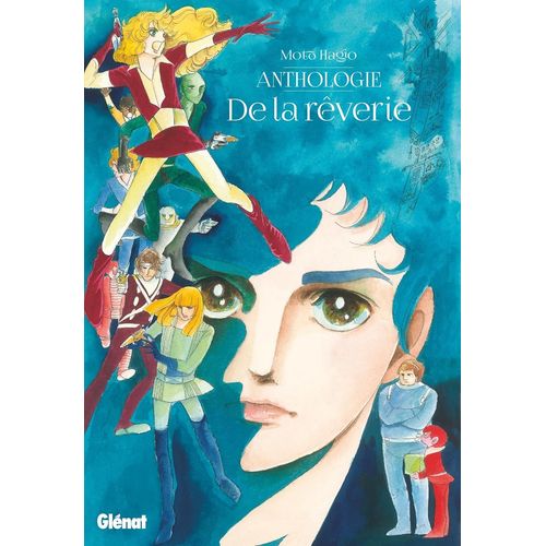 Moto Hagio - Anthologie - De La Rêverie : De La Rêverie