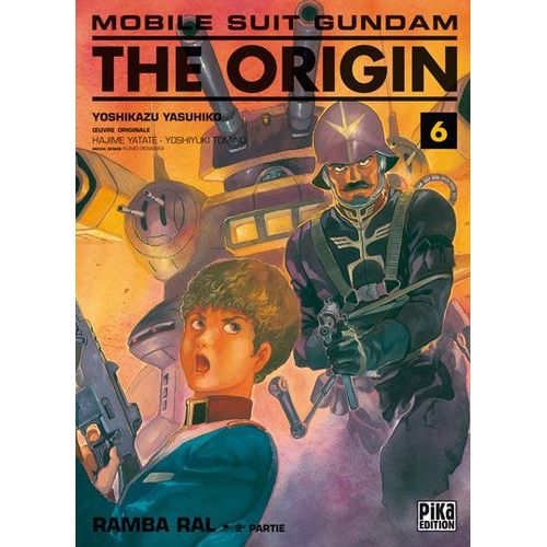 Mobile Suit Gundam The Origin (Pika) - Tome 6 : Ramba Ral - 2ème Partie