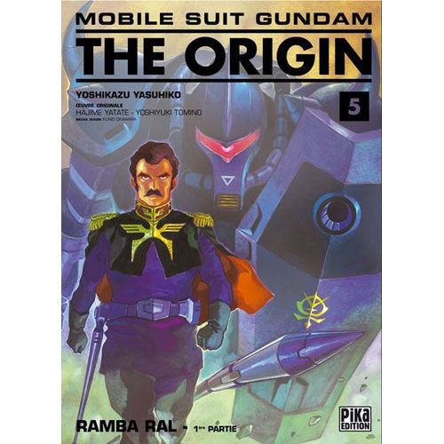 Mobile Suit Gundam The Origin (Pika) - Tome 5 : Ramba Ral - 1ère Partie