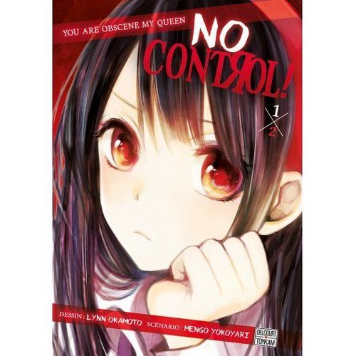 No Control - Tome 1 : You Are Obscene My Queen