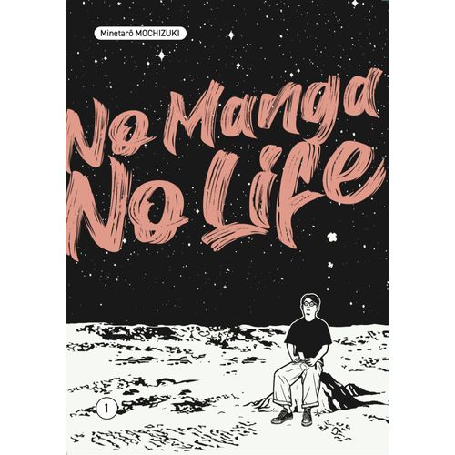 No Manga, No Life - Tome 1