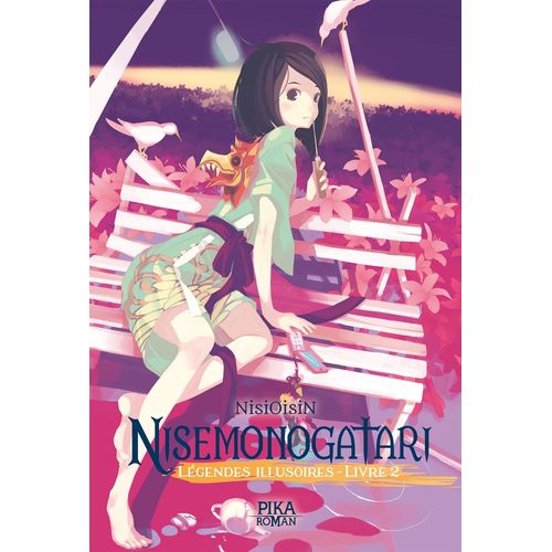 Nisemonogatari ? Légendes Illusoires - Tome 2