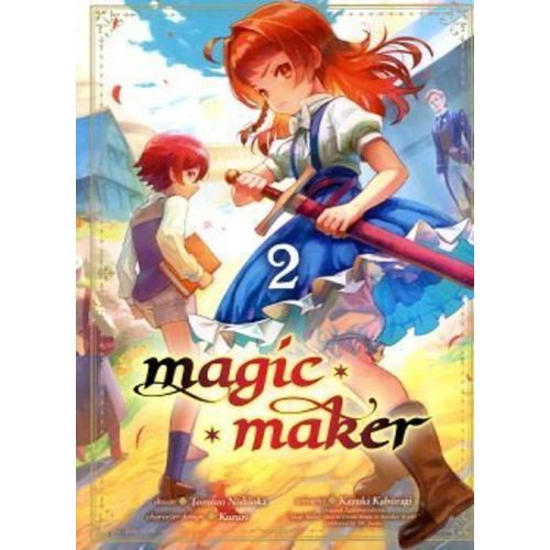 Magic Maker - Tome 2