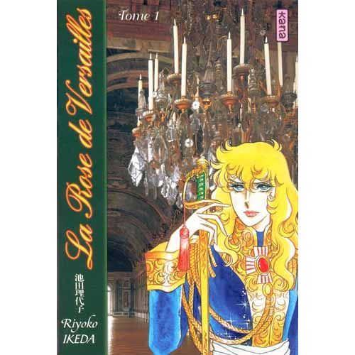 Rose De Versailles (La) - 1re Edition - Tome 1