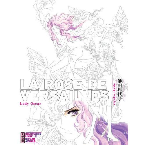 Rose De Versailles (La) - Lady Oscar - Coloriages - Confirmé - Tome 2