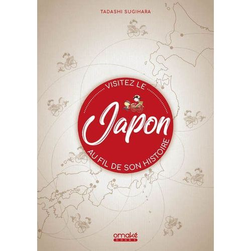 Visitez Le Japon Au Fil De Son Histoire :