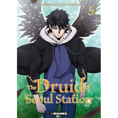 The Druid Of Seoul Station - Tome 5