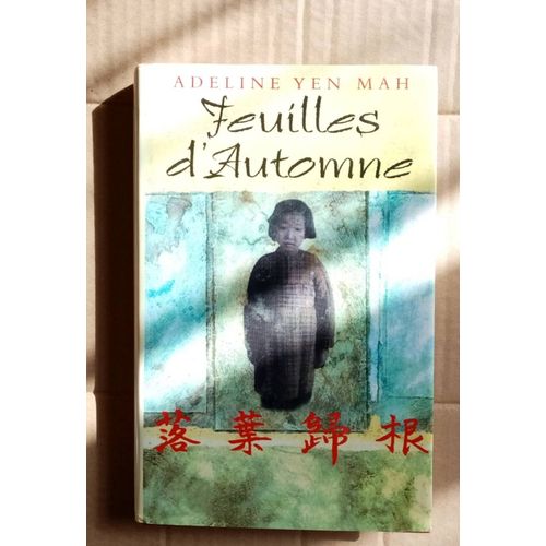 Feuilles D'automne /Adeline Yen Mah/2002