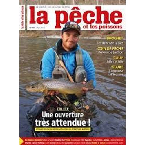 La Peche Et Les Poissons N°934. Mars 2023.