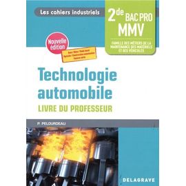 Technologie Automobile 2de Bac Pro Mmv - Livre Du Professeur