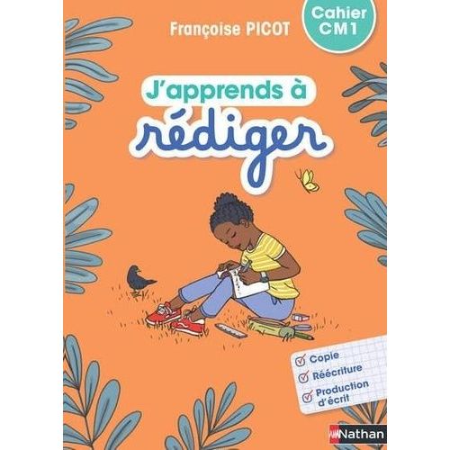 J'apprends À Rédiger Cm1 - Cahier