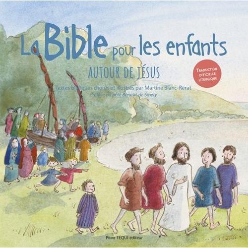 La Bible Pour Les Enfants - Autour De Jésus (Jaquette Bleue)