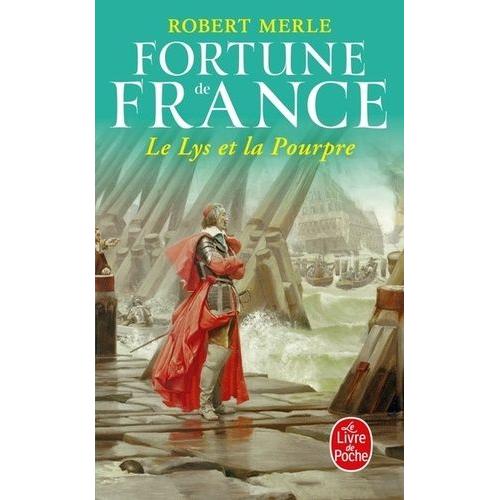Fortune De France Tome 10 - Le Lys Et La Pourpre