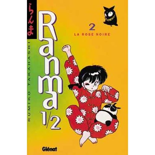 Ranma 1,2 - Tome 2 : La Rose Noire