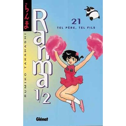 Ranma 1,2 - Tome 21 : Tel Père, Tel Fils
