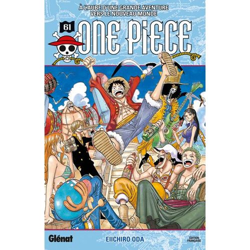 One Piece - 1re Édition - Tome 61 : A L'aube D'une Grande Aventure Vers Le Nouveau Monde