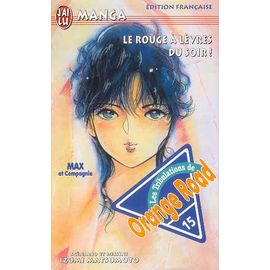 Orange Road - Les Tribulations - Tome 15 : Le Rouge À Lèvres Du Soir !