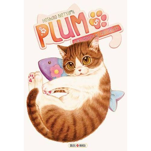 Plum - Un Amour De Chat - Tome 5
