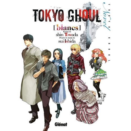 Tokyo Ghoul - Roman - Tome 2 : Blancs