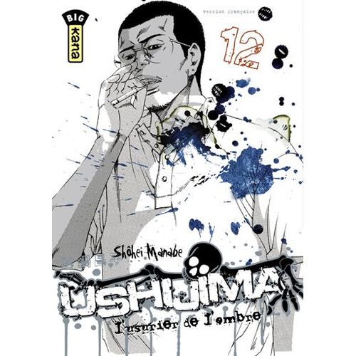 Ushijima - L'usurier De L'ombre - Tome 12